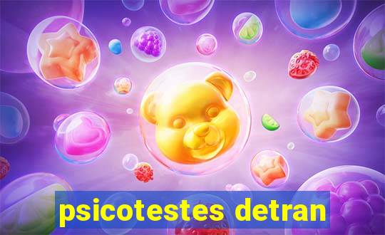 psicotestes detran